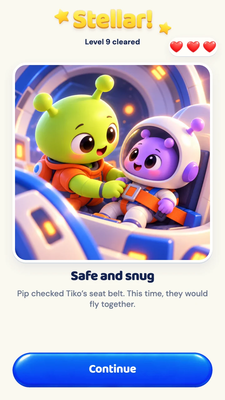 A finished level's story scene, titled Safe and snug: Pip, a green alien, fastens the seat belt of Tiko, a purple alien in a white space suit, inside their ship.